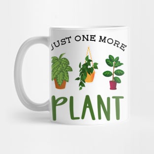 Just One More Plant Mug